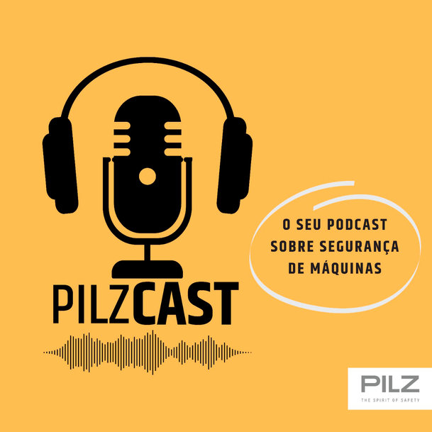 PILZ DO BRASIL LANÇA PILZCAST – SEU PODCAST SOBRE SEGURANÇA DE MÁQUINAS